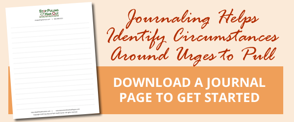 Download a journal page to help identify your urges to pull